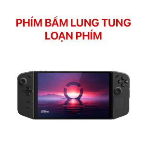 Lenovo Legion Go Phím Bấm Lung Tung, Loạn Phím