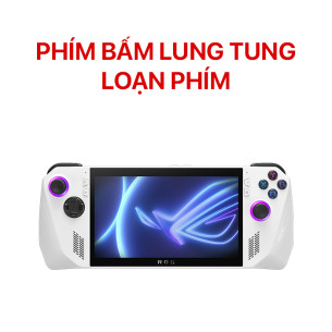 ROG Ally Phím Bấm Lung Tung, Loạn Phím