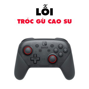 Switch Pro Controller Lỗi Tróc Gù Cao Su