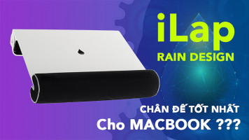 Chân Đế Cho MacBook: Đẹp - Độc - Xịn