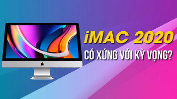 So sánh iMac 2020 mới: Liệu có đáng để mua?