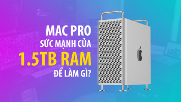 Mac Pro: tùy chọn cấu hình cao nhất có đủ mạnh?