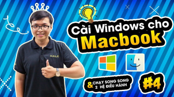 Series Sử Dụng Macbook: #4 Cài Windows Trên Macbook Cục Dễ!