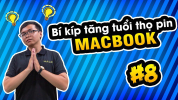 Series Sử Dụng Macbook: #8 Làm Sao Tăng Tuổi Thọ Cho Pin Macbook??