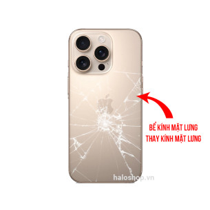 iPhone 16 Pro Max Bể Mặt Kính Lưng, Thay Mặt Kính Lưng